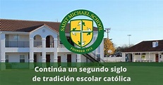 CONTINÚA UN SEGUNDO SIGLO DE TRADICIÓN ESCOLAR CATÓLICA | St. Michael ...