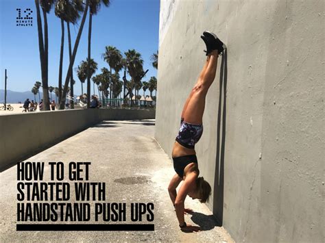 Handstand Push Ups Why They Rock And How To Start Doing Them
