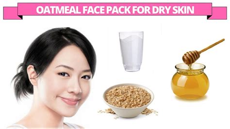 Oatmeal Face Pack For Dry Skin रूखी त्वचा के लिए ओटमील फेस पैक Youtube