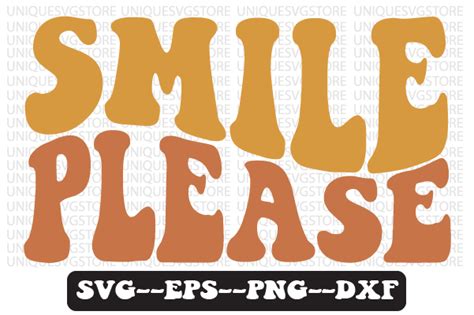 Smile Please Inspirational Wavy Svg Graphic By Uniquesvgstore
