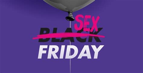 ¡convierte Tu Black Friday En Sex Friday 🔥 Sex Toys Center