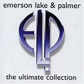 Emerson, Lake & Palmer - The Ultimate Collection (2004, CD) | Discogs