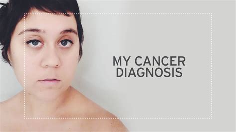 My Cancer Diagnosis My Cancer Story Youtube