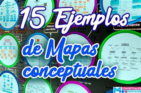 Mapas Conceptuales 15 Ejemplos Creativos