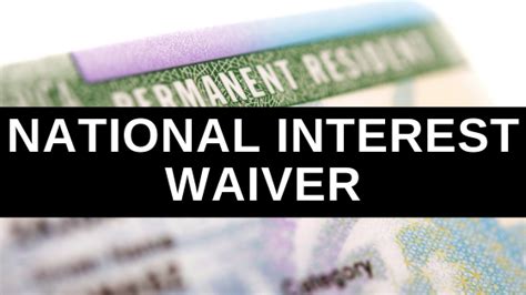 Maybe you would like to learn more about one of these? National Interest Waiver: Everything You Need to Know about the NIW | Green cards, Green card ...