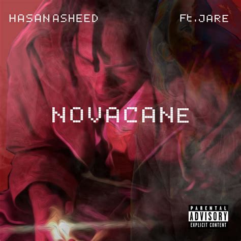 Novacane Single By Hasan Asheed Spotify