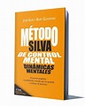 El Método Silva de Control Mental - virtualunivciencia.com