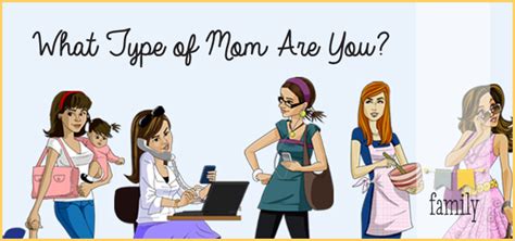 Learn About Types Of Mom Which Type Of Mom Are You Mylargebox