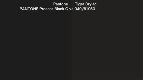 Pantone Process Black C Vs Tiger Drylac 049 81950 Side By Side Comparison
