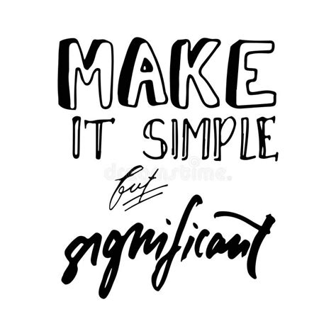 Make It Simple But Significant Hand Drawn Tee Graphic Typographic