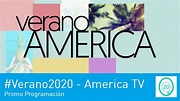 America TV - Promo programación Verano 2020 - YouTube