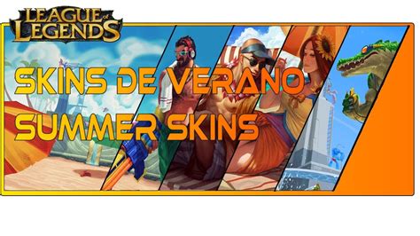 League Of Legends Nuevas Skins De Verano New Summer Skins Fiesta