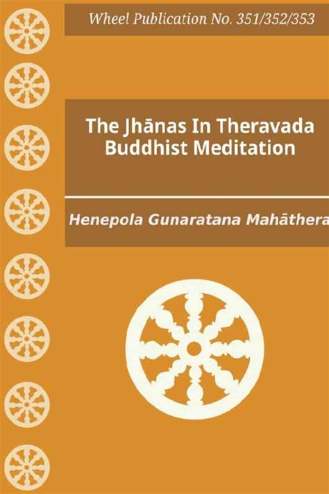 The Jhanas In Theravada Buddhist Meditation