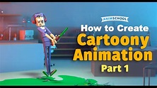 How to Create Cartoony Animation Part I - YouTube