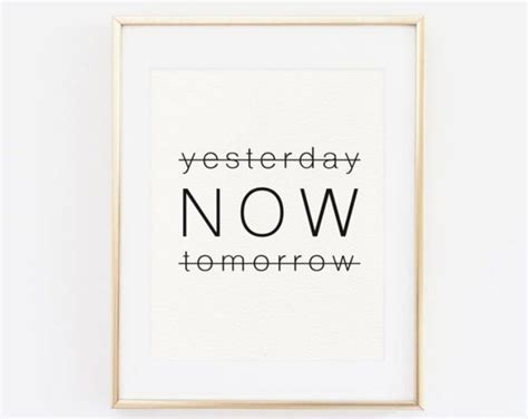 Yesterday Now Tomorrow Print Typography Wall Art Black And White