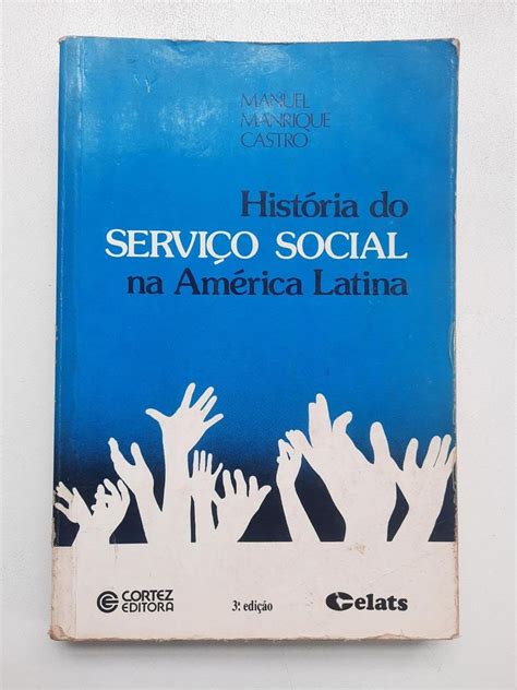 História do Serviço Social Na América Latina Manuel Manrique Castro