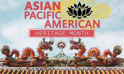 Asian American And Pacific Islander Heritage Month  Animado Rey