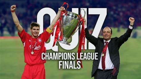 Quiz Famous And Memorable Champions League Finals