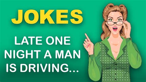 Funny Jokes Late One Night A Man Is Driving Down The Road Speeding Quite A Bit Youtube