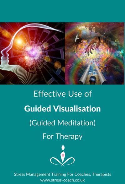 Effective Use Of Guided Visualisation Guided Meditation For Therapy