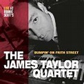 JAMES TAYLOR QUARTET discography (top albums) and reviews