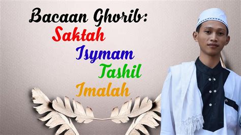 Bacaan Ghorib Saktah Isymam Tashil Dan Imalah Mata Kuliah Ilmu Tajwid Youtube