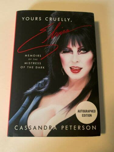 Cassandra Peterson Signed Autographed Elvira Hardcover Book Yours Cruelly Ebay