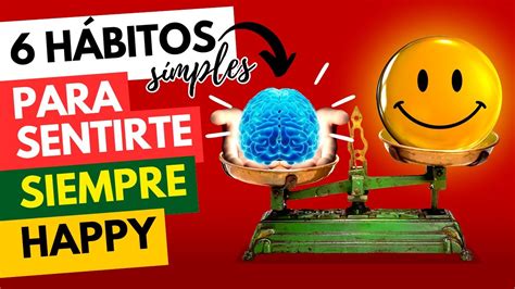 6 Simples Habitos👌para Aumentar La Serotonina Y Sentirte Genial😁 Youtube