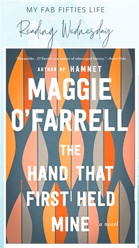 My Fab Fifties Life Book Review The Hand That First Held Mine By Maggie O Farrell My Fab