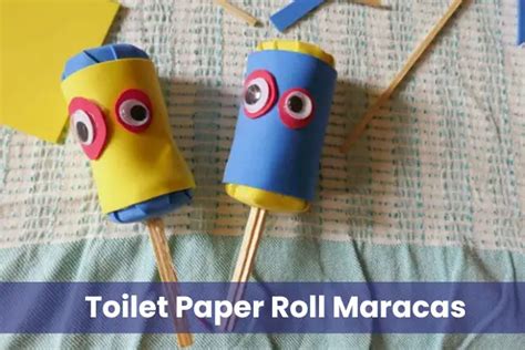Toilet Paper Roll Maracas Crafting Magic From Household Items Homes Minds