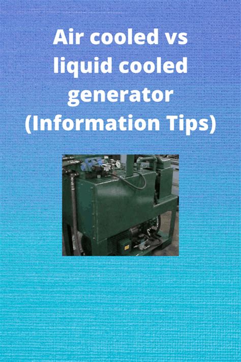 Read on to find out the pros and cons of air cooled vs. Air cooled vs liquid cooled generator (Information Tips ...
