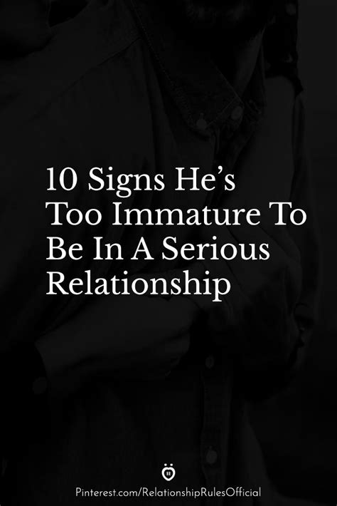 10 signs he s too immature to be in a serious relationship relationship rules making a