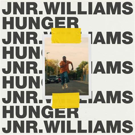 Jnr Williams Hunger Lyrics Genius Lyrics