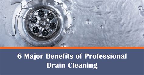 6 Major Benefits Of Professional Drain Cleaning City Plumbing