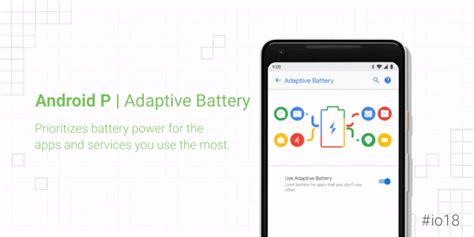 Android P Will Have A New Adaptive Battery Setting For Extended Life