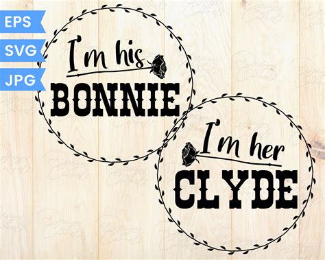 Bonnie And Clyde Matching Svg Im His Bonnie Svg Im His Clyde Svg