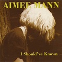Aimee Mann - I Should've Known (1993, CD) | Discogs