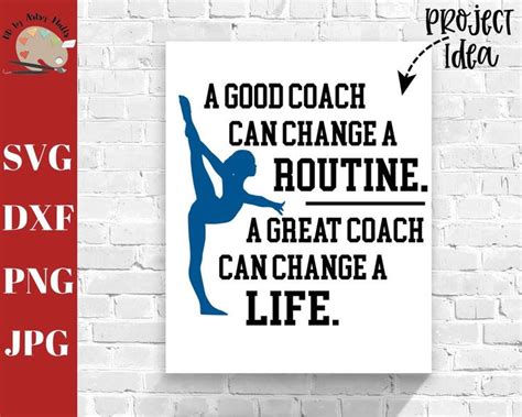 A Good Coach Can Change A Routine A Great Coach Can Change A Life Svg
