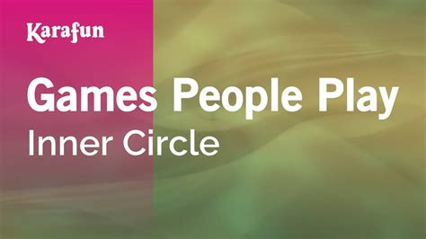 Games People Play Inner Circle Karaoke Version Karafun Youtube Music