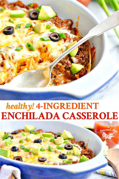 Healthy 4 Ingredient Enchilada Casserole The Seasoned Mom
