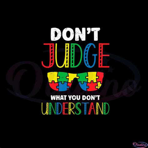 don t judge what you don t understand autism awareness svg