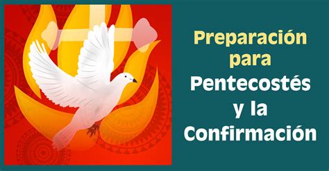 Preparación Para Pentecostés Y La Confirmación Ocp