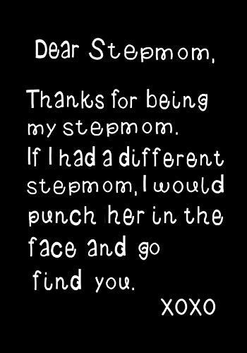 Dear Stepmom Thanks For Being My Stepmom Funny Birthday Present Gag