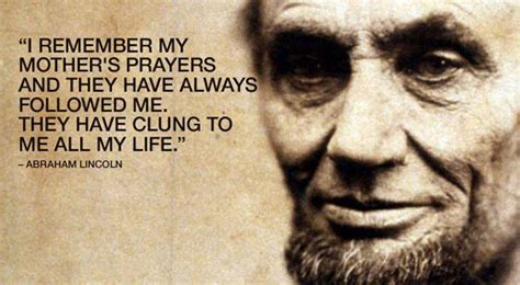 We did not find results for: Abraham Lincoln Quote on Importance of Mother Prayer in ...