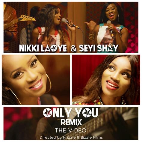 Video Nikki Laoye Ft Seyi Shay Only You Remix Latest Naija