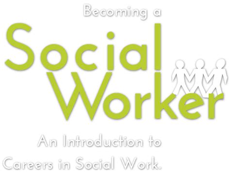Becoming A Social Worker An Introduction To Careers In Social Work