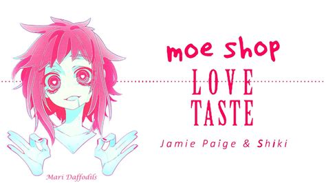 Moe Shop - Love Taste (w/ Jamie Paige & Shiki) - Sub Español - YouTube
