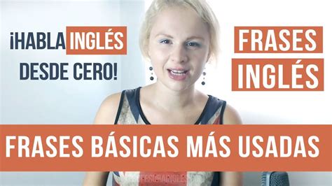 Aprender Inglés Frases Básicas En Inglés Palabras En Ingles Curso De