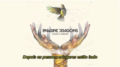 Imagine Dragons The Unknown Legendado Pt Br Tradução Pt Br Youtube