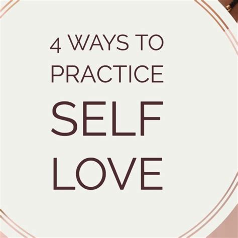 4 Ways To Practice Self Love